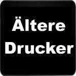 Ältere Drucker