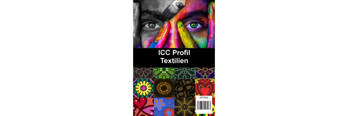 ICC Profil für Textilien erstellen lassen - für jede Sublimationstinte und jedes Papier - ICC Profil für Textilien erstellen lassen - für jede Sublimationstinte und jedes Papier