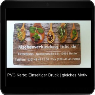 Musterkarte - Ein- oder beidseitiger Druck | gleiches Motiv - Standardkarte - auf PVC Karte gedruckt!